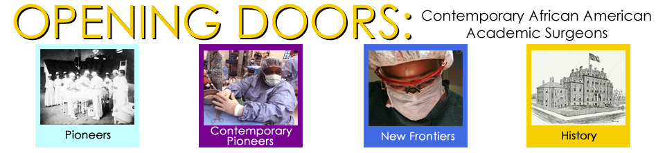 Opening Doors: Contemporary African American Academic Surgeons home banner written in yellow and black text.