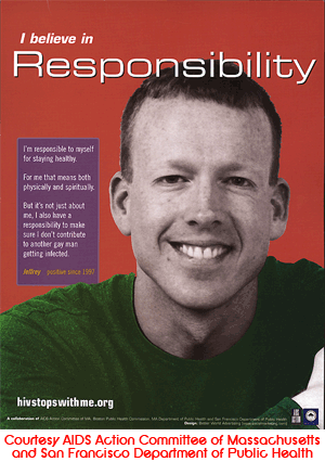 Head and shoulders poster of a man smiling wearing a green shirt. The title of the poster is I believe in Responsibility written using white lettering on a red background. In the bottom right corner are the logos of AIDS Action Committee of Massachusetts and the San Francisco Department of Public Health.