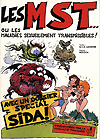 Cover of a comic book on sexually transmitted diseases featuring an illustration of a man and a woman wearing only leafs being attacked by three sexually transmitted disease monsters. The title Les MST... ou les maladies seuellement transmissibles is at the top in black lettering. In the bottom left corner with a yellow background is are the words avec un dossier special sida!