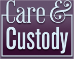 Care and Custody: