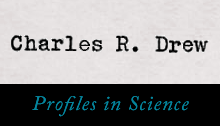 Charles R. Drew - Profiles in Science