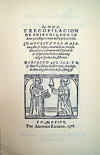 Titolo pagina di Summa y Recopilación de Cirugía di Alonzo López de Hinojosos. Mexico: 1578. Questa ristampa è stata pubblicata nel 1977 da Academia Nacional de Medicina in Messico. NLM Unique ID 8909226