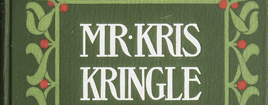 Detail from the cover of a hardback book titled Mr. Kris Kringle.