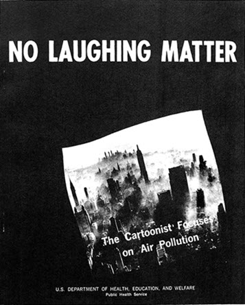 No Laughing Matter: The Cartoonist Focuses on Air Pollution, PHS, 1966