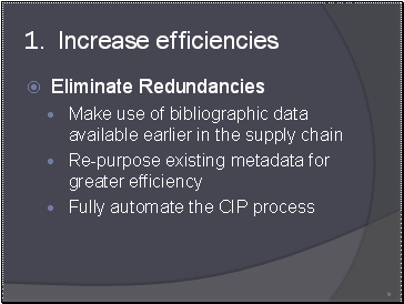 Increase efficiencies