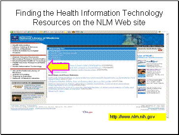 Screen shot of http://www.nlm.nih.gov.  Arrow points to “Health Information Technology” option from left hand menu.