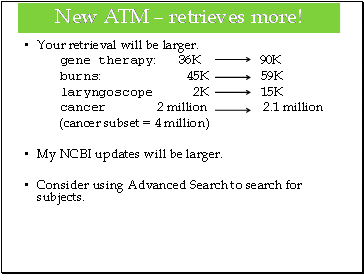 New ATM: Retrieves more!