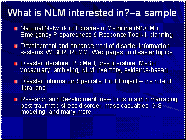 What is NLM interested in ? – a sample