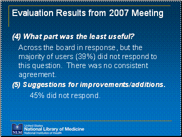 Evaluation Results from 2007 Meeting3