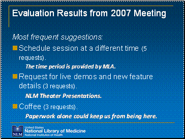 Evaluation Results from 2007 Meeting4