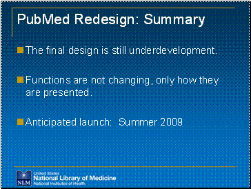 PubMed Redesign Summary