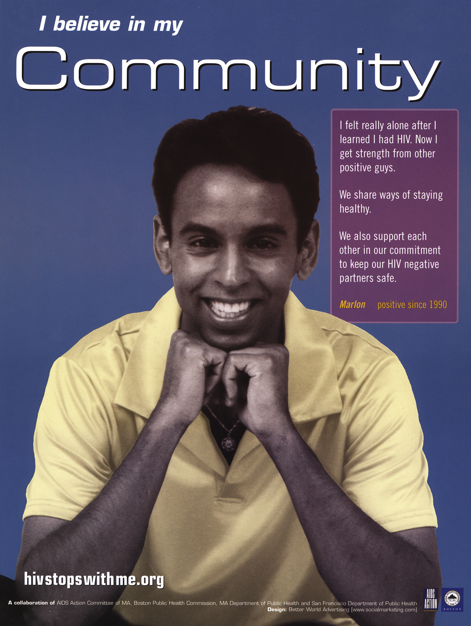 A poster with the portrait of a smiling man and the title, “I believe in my community”