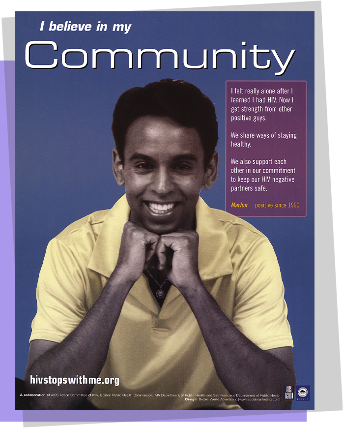 A poster with the portrait of a smiling man and the title, “I believe in my community”