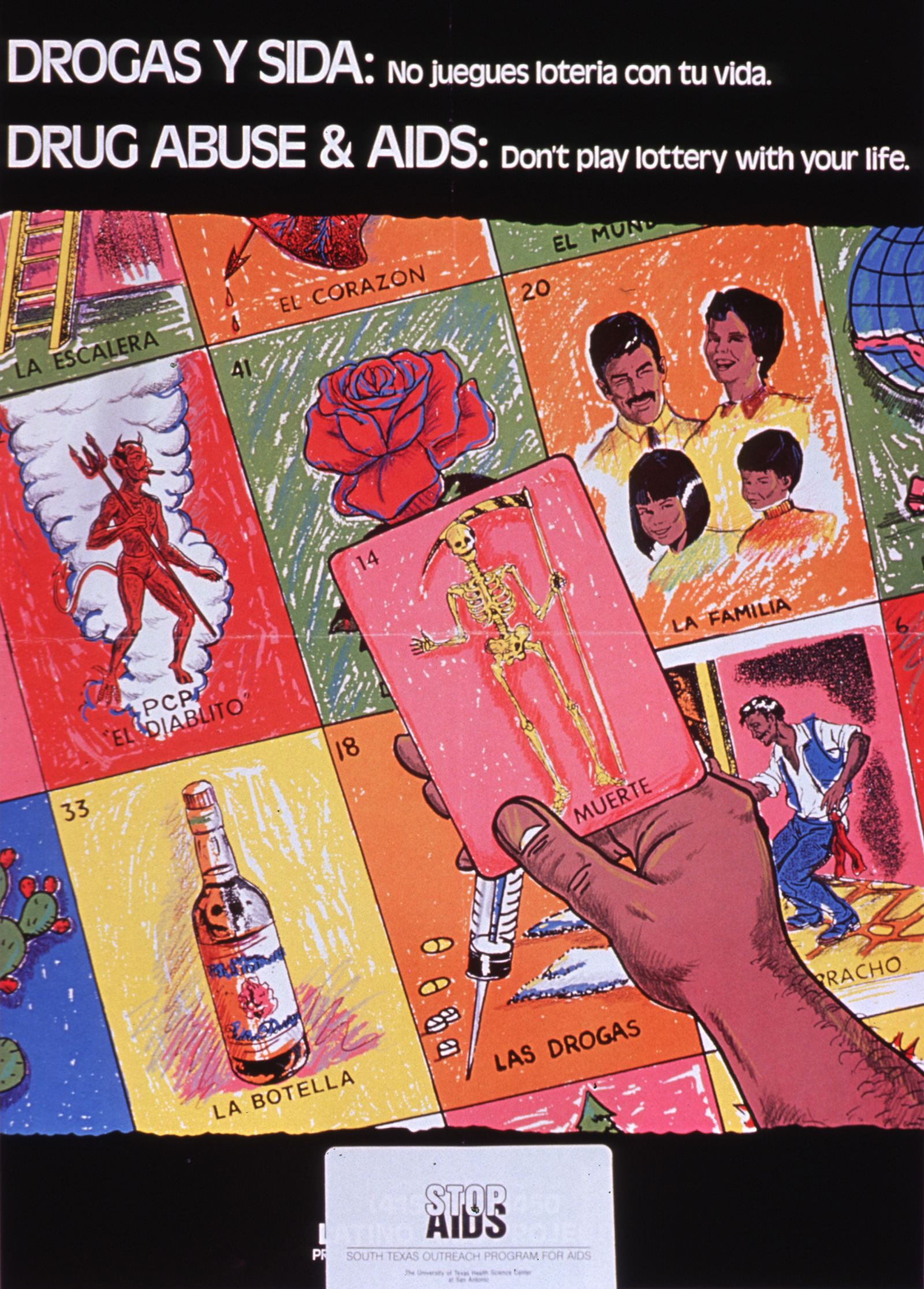 Drawing of a hand holding up a card with a skeleton and the word “muerte”; behind are more cards with symbolic images such as a rose, a family, a bottle, the devil; and above is the title “Drogas y Sida: no juegues loteria con tu vida /Drug Abuse and AIDS: don’t play lottery with your life”