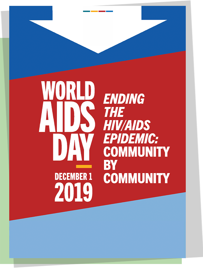 A poster with a large white arrow pointing down to  “World AIDS Day September 1 2019, Ending the HIV/AIDS Epidemic: Community by Community”