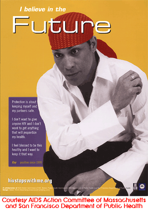 A man is crouched wearing black slacks, a white shirt and a read bandana on his head. The title of the poster is I believe in the Future written using white lettering on a yellow background. In the bottom right corner are the logos of AIDS Action Committee of Massachusetts and the San Francisco Department of Public Health.