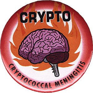 A red and white button featuring a drawing of a brain on fire. In black lettering at the top is the word Crypto. At the bottom also in black lettering are the words Cryptococcal Meningitis.