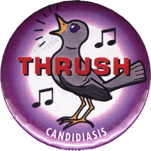 A purple button with an illustration of a grey bird singing. In the center of the button in red lettering is the worth Thrush. At the bottom in white lettering is the word candidasis.