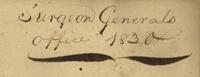 Excerpt from page, handwriting in ink as follows: Surgeon Generals office 1830.