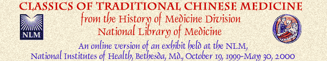 Banner for Classics of Traditional Chinese Medicine from the History of Medicine Division, National Library of Medicine. An online version of an exhibit held at the NLM, Nationals Institutes of Health, Bethesda, MD October 19, 1999-May 30, 2000.