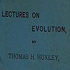 Cover page from Huxley’s Lectures on evolution.