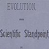 Cover page from Stewart’s Evolution from a scientific standpoint.