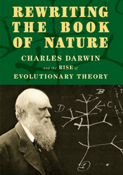 Title Graphic for Rewriting the Book of Nature: Charles Darwin and the Rise of Evolutionary Theory. Courtesy National Library of Medicine.