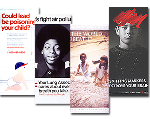 Environmental Health Posters montage featuring four posters. The left poster is Could Lead Be Poisoning Your Child? featuring a toddler with a baseball cap on his head and wearing diapers. The next poster is Let's Fight Air Pollution featuring a black and white photo of a smiling boy. The next poster is Let the World Breathe featuring two children playing at the seashore. The last poster is Sniffing Markers Destroys Your Brain featuring red magic marker scribbled on the forehead of a boy.