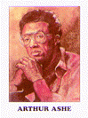 Color trading card of head and shoulders view of Arthur Ashe resting his chin on his hands. At the bottom in black lettering is Arthur Ashe's name.
