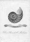 An engraved bookplate for Oliver Wendell Holmes. At the top is a sea shell with the words Per ampliora ad altiora below it in a banner. Below the banner in script is Oliver Wendell Holmes' name.