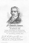 A black and white trade card featuring the head and shoulders illustration of Dr. Edward Jenner. Below the illustration is borner 1749, died 1823 at Berkelety, England whose discovery of vaccination made him the greatest benefactor of the whole human race.