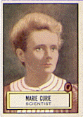 Color illustration of a head and shoulders right pose of Marie Curie. A white plaque with Marie Curie, scientist is in the center bottom of the card.