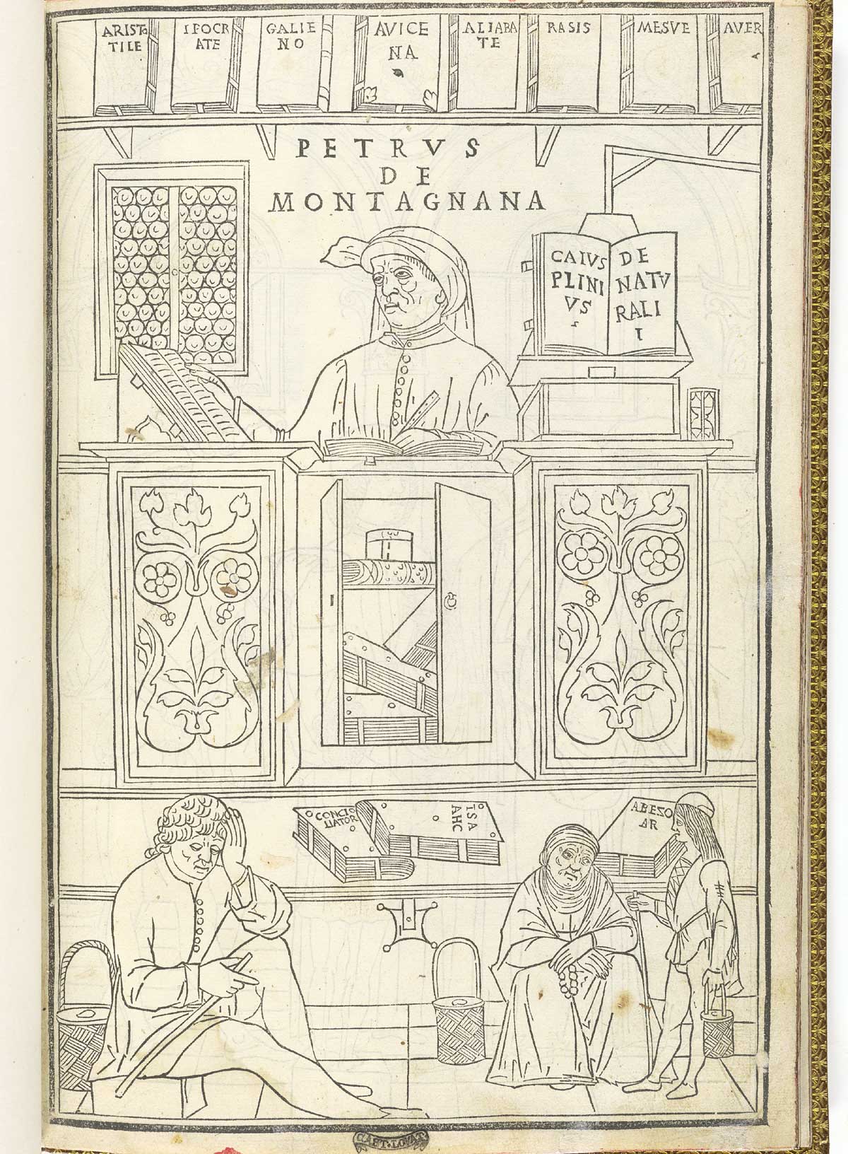 Page 1 of Johannes de Ketham's Fasiculo de medicina, featuring Petrus de Montagnana and his library. The frontispiece features the commentator, translator, and philologist Petrus de Montagnana. He is portrayed as a prototypical Humanist, a man of books, rather than as a physician. The books in his surroundings are medical and include a dozen captioned volumes calling forth the physician’s great authorities. Below Petrus de Montagnana are a sick male and female patient awaiting treatment.