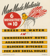 Man-Made Malaria. 6 mosquitoes in 10 breed in water in unnecessary ruts, abandoned roads, blocked ditches, fox and shell holes. U.S. Navy, Bureau of Medicine & Surgery, U.S. Government Printing Office, United States, 1945. Here, an anopheles mosquito is given the stereotypical features of the Japanese enemy and has the rising sun of the Japanese imperial flag on his wings.