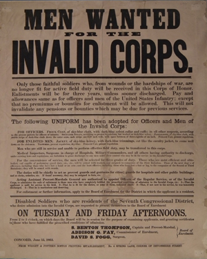 Black and white poster of text reading: MEN WANTED FOR THE INVALID CORPS.