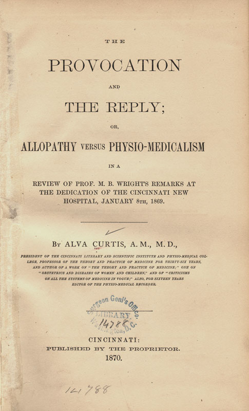 Title page of The Provocation and the Reply; or Allopathy Versus Physio-Medicalism in a Review of Prof. M.B. Wright's Remarks at the Dedication of the Cincinnati New Hospital, January 8th, 1869.