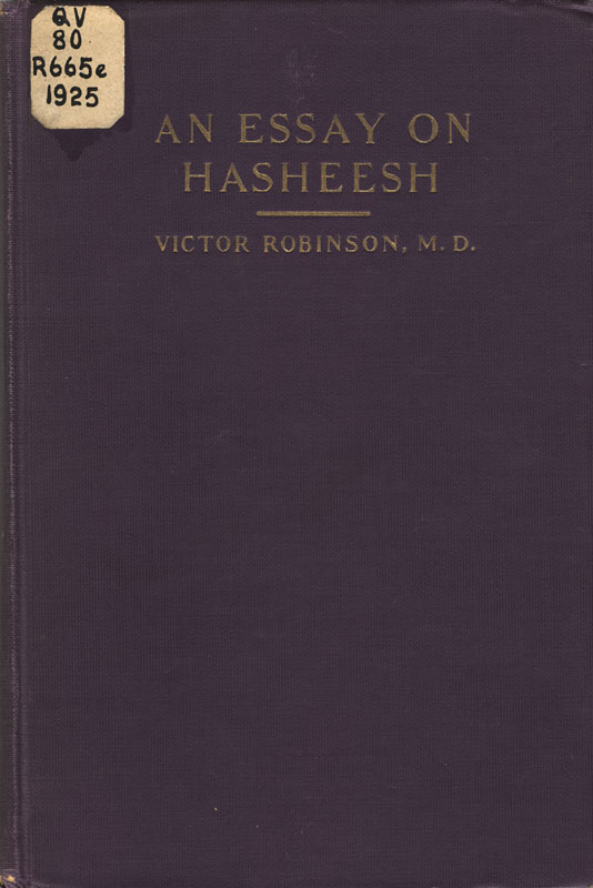 The purple cover of An Essay on Hasheesh: Historical and Experimental by Victor Robinson. The title is at the top of the cover in gilt. A cream sticker with the NLM call number is in the upper left corner of the cover.