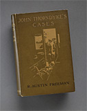 R. Austin Freeman, John Thorndyke's Cases, London, 1909
