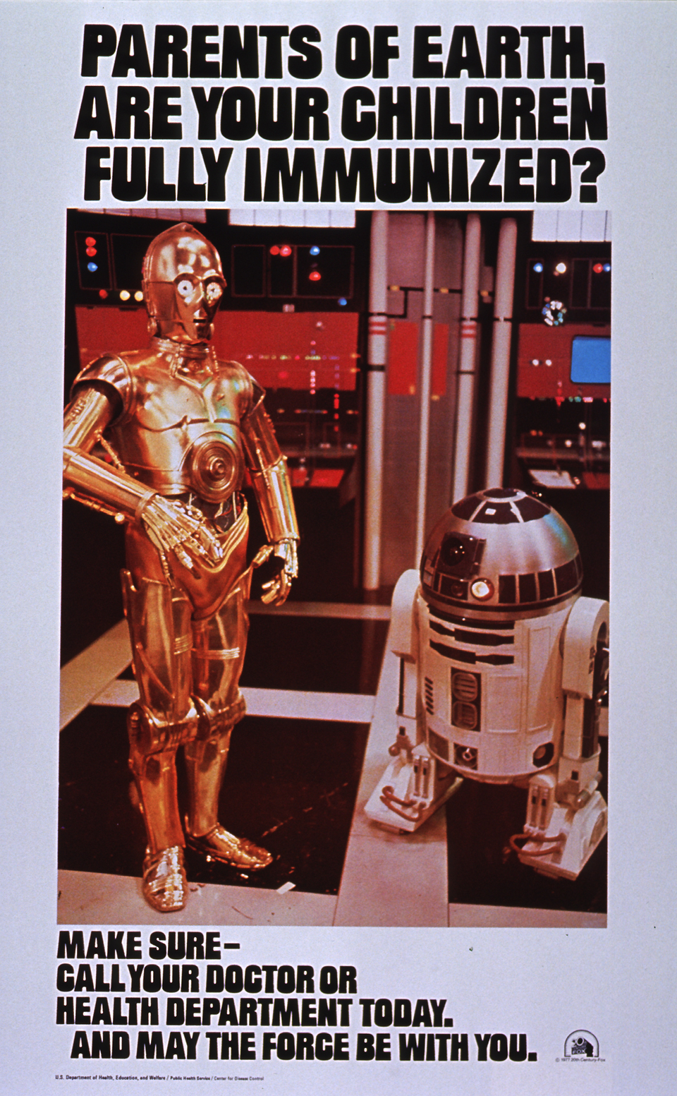 White poster with black lettering and color photo image. Image shows R2-D2 and C3PO, robotic characters from the film Star Wars, standing and surrounded by monitors and flashing equipment. Logo for 20th Century Fox in lower right corner of poster.