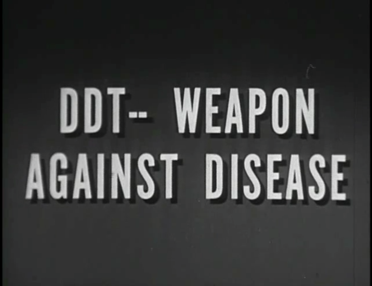 Video thumbnail for DDT: Weapons Against Disease