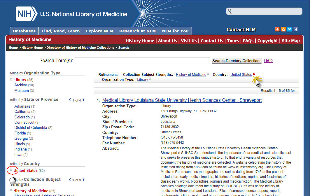Image of results page with refinements:  History of Medicine (listed at top of results list and to left of screen under category Collection Subject Strengths), United States (listed at top of results list and to left of screen under category Country), and Library (listed at top of results list and to left of screen under category Organization Type). Hand cursors are underneath the symbol x next to United States (listed at top of results list and to left of the screen under category Country).