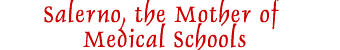 Salerno, the Mother of Medical Schools written in red lettering.