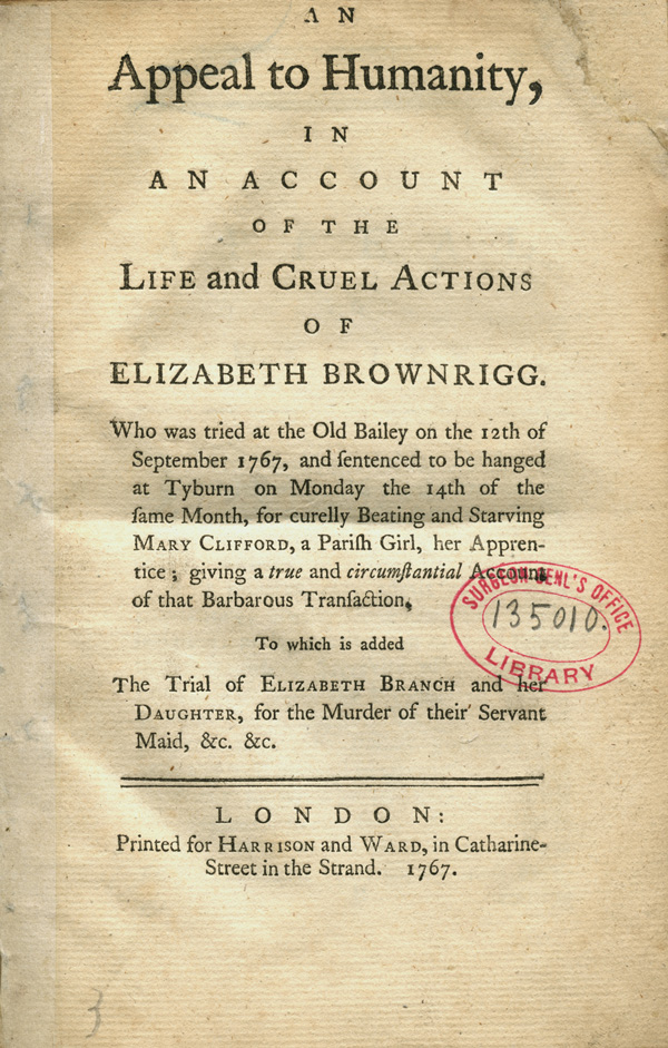 Pamphlet cover titled, “An Appeal to Humanity, in an Account of the Life and Cruel Actions of Elizabeth Brownrigg,” with a summary of the trial and a library stamp from the Surgeon General’s Office Library.