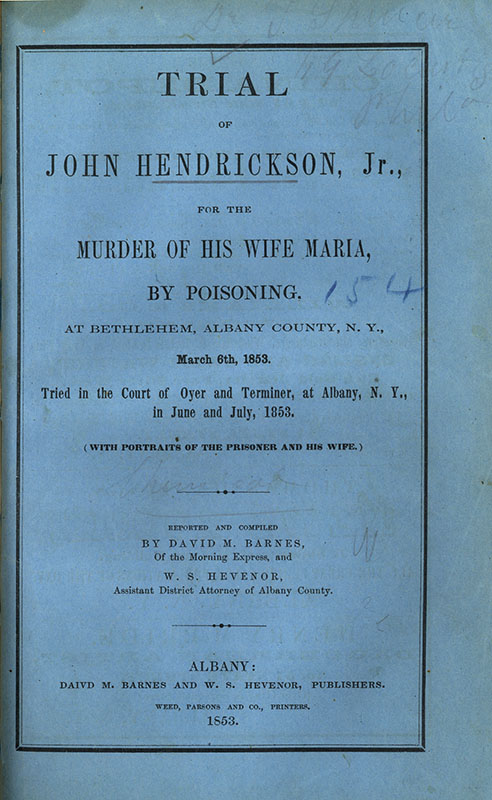 The blue cover of the Trial of John Hendrickson, Jr., for the murder of his wife Maria, by poisoning.
