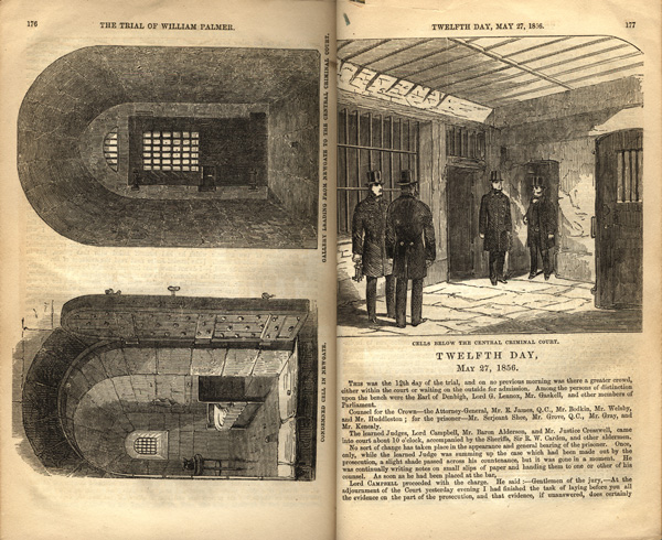 Pages 176-177 of a book. Page 176 features two engravings: the top illustration is the view from the door of William Palmer's cell in Newgate from the door, while the bottom illustration is a view of the gallery leading from Newgate to the Central Criminal Court. On the upper half of page 177 is an illustration of the cells below the Central Criminal Court with four guards, while the bottom half is a section of the trial transcript.