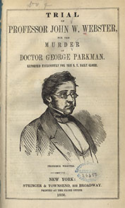A pamphlet cover summarizing the contents with engraved portrait of Professor John W. Webster, print and publication information, and a library stamp from the Surgeon General’s Office Library.
