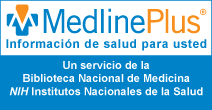 MedlinePlus Informaci�n de salud para usted: Un servicio de la Biblioteca Nacional de Medicina, NIH Institutos Nacionales de la Salud
