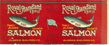 Alaska Salmon Co., Royal Standard Brand Fancy Red Alaska Salmon