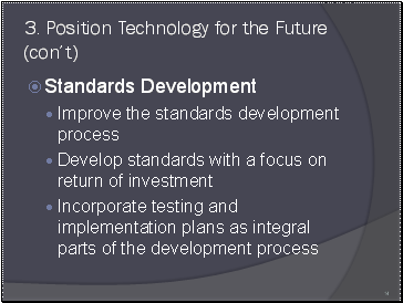 Position Technology for the Future