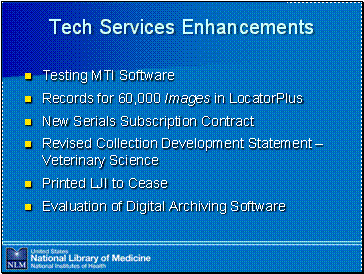 Tech Services Enhancements